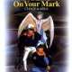   On your Mark <small>Special Effects</small> 